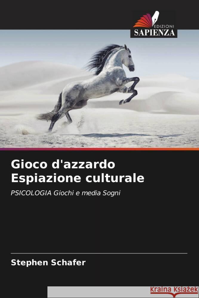 Gioco d'azzardo Espiazione culturale Schafer, Stephen 9786205866382