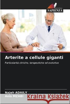 Arterite a cellule giganti Najeh Adaily Anis Mzabi  9786205868898