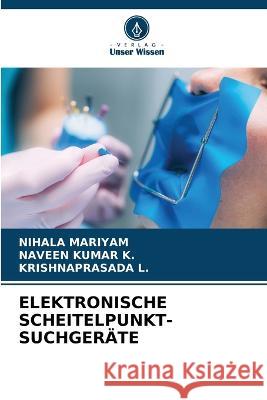 Elektronische Scheitelpunkt- Suchger?te Nihala Mariyam Naveen Kuma Krishnaprasada L 9786205871690