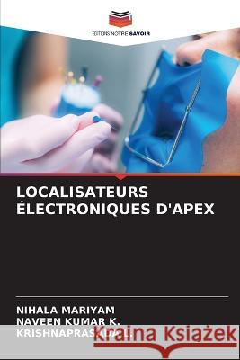 Localisateurs ?lectroniques d'Apex Nihala Mariyam Naveen Kuma Krishnaprasada L 9786205871713