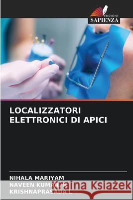 Localizzatori Elettronici Di Apici Nihala Mariyam Naveen Kuma Krishnaprasada L 9786205871720