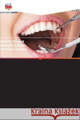 Analyse mol?culaire du microbiote oral en parodontie Keerti Rawat Kabyik Goldar Vartika Verma 9786205877814