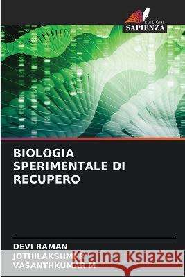 Biologia Sperimentale Di Recupero Devi Raman Jothilakshmi R Vasanthkumar M 9786205880784 Edizioni Sapienza