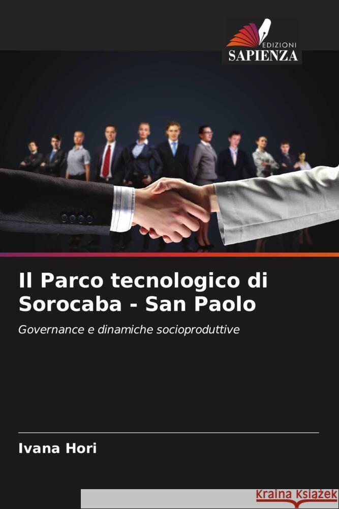 Il Parco tecnologico di Sorocaba - San Paolo Ivana Hori   9786205880845