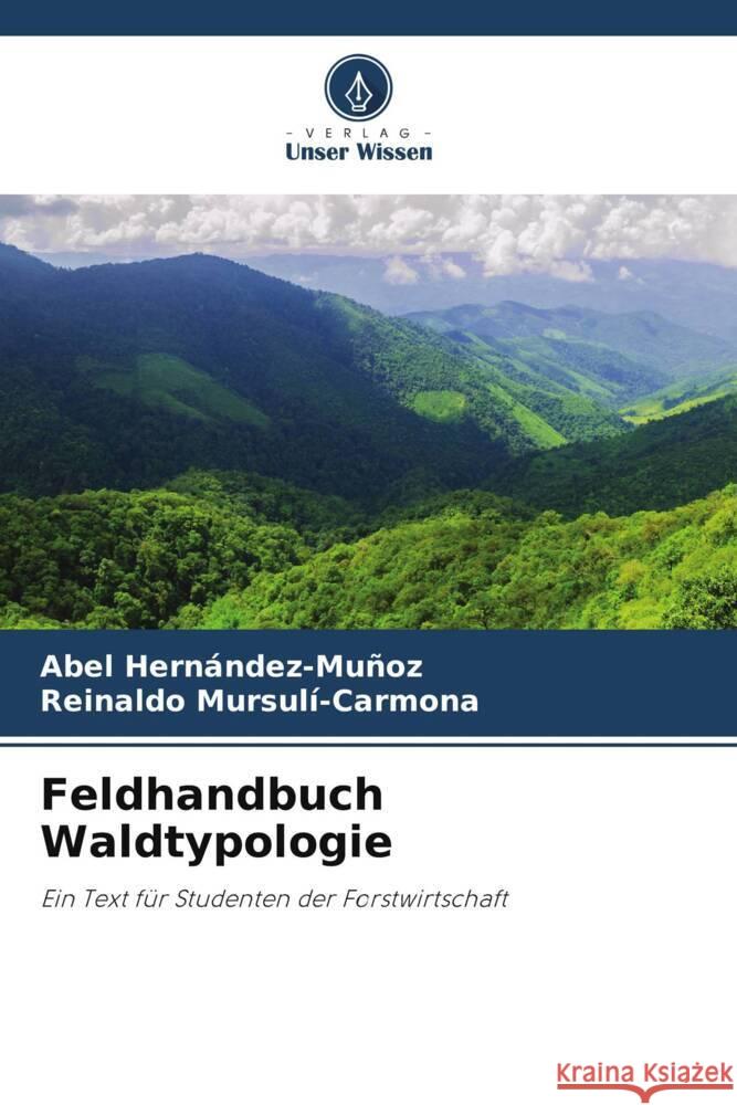 Feldhandbuch Waldtypologie Abel Hernandez-Munoz Reinaldo Mursuli-Carmona  9786205881330 Verlag Unser Wissen