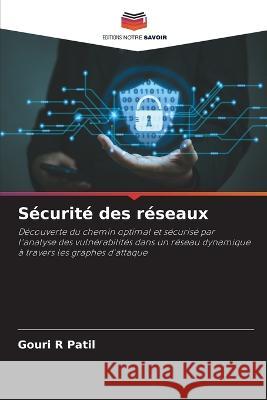 Securite des reseaux Gouri R Patil   9786205885307