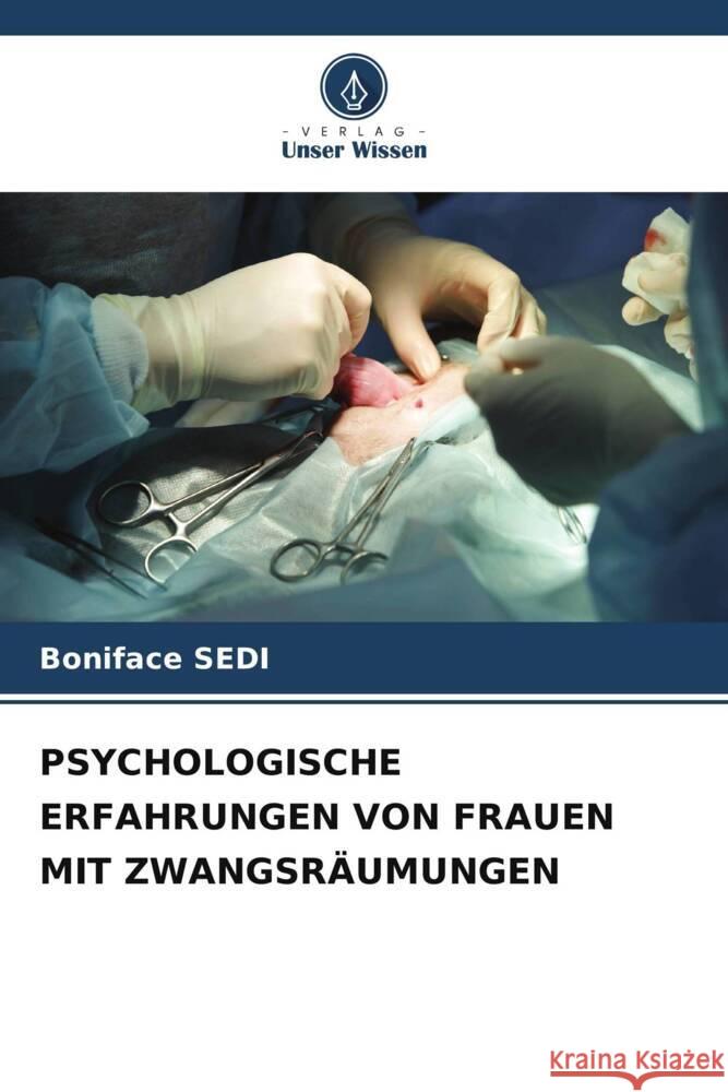 Psychologische Erfahrungen Von Frauen Mit Zwangsraumungen Boniface Sedi   9786205886472