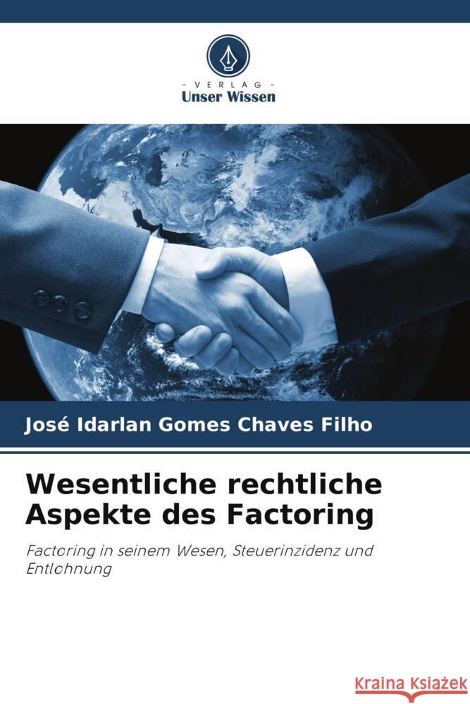 Wesentliche rechtliche Aspekte des Factoring Jose Idarlan Gomes Chaves Filho   9786205887516