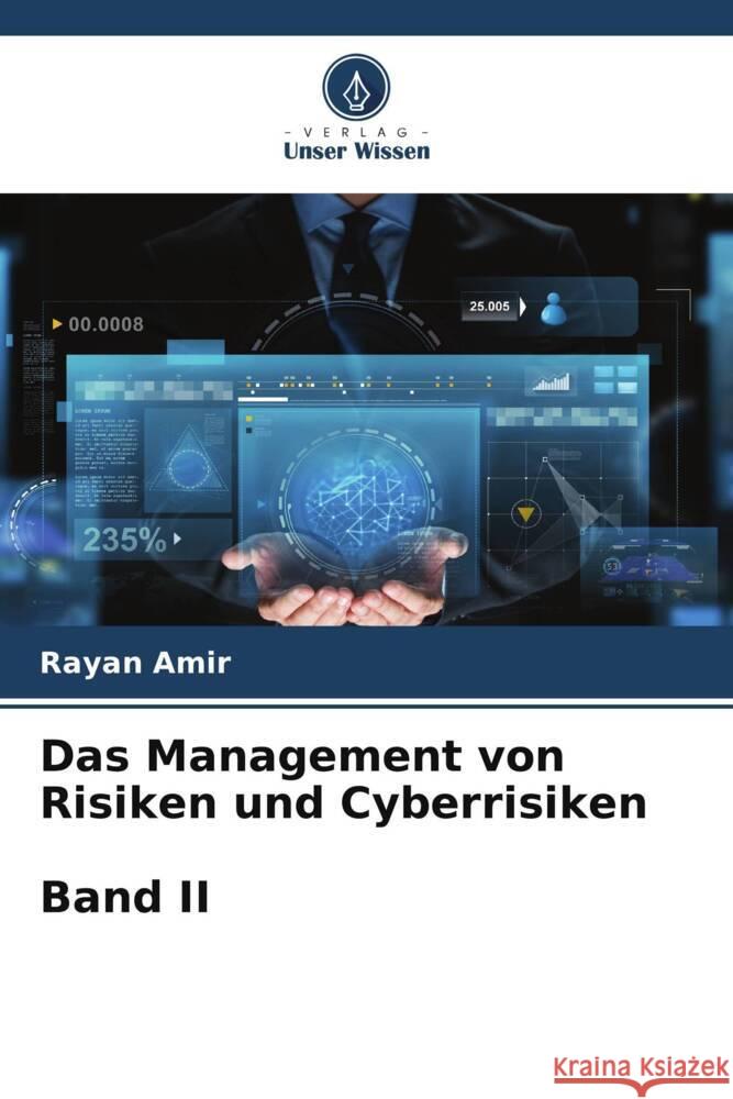 Das Management von Risiken und Cyberrisiken Band II Rayan Amir   9786205888537