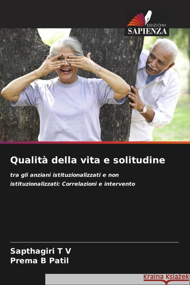 Qualita della vita e solitudine Sapthagiri T V Prema B Patil  9786205890868