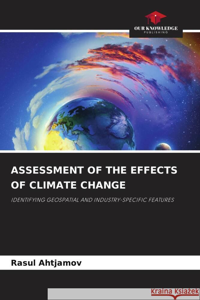 Assessment of the Effects of Climate Change Rasul Ahtjamov   9786205890974