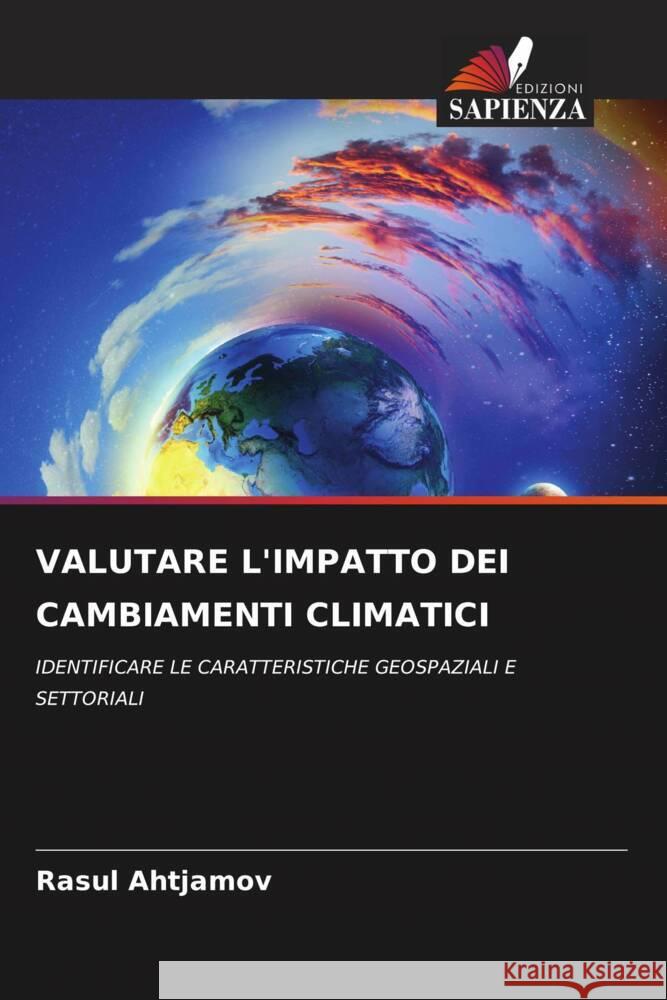 Valutare l'Impatto Dei Cambiamenti Climatici Rasul Ahtjamov   9786205891001