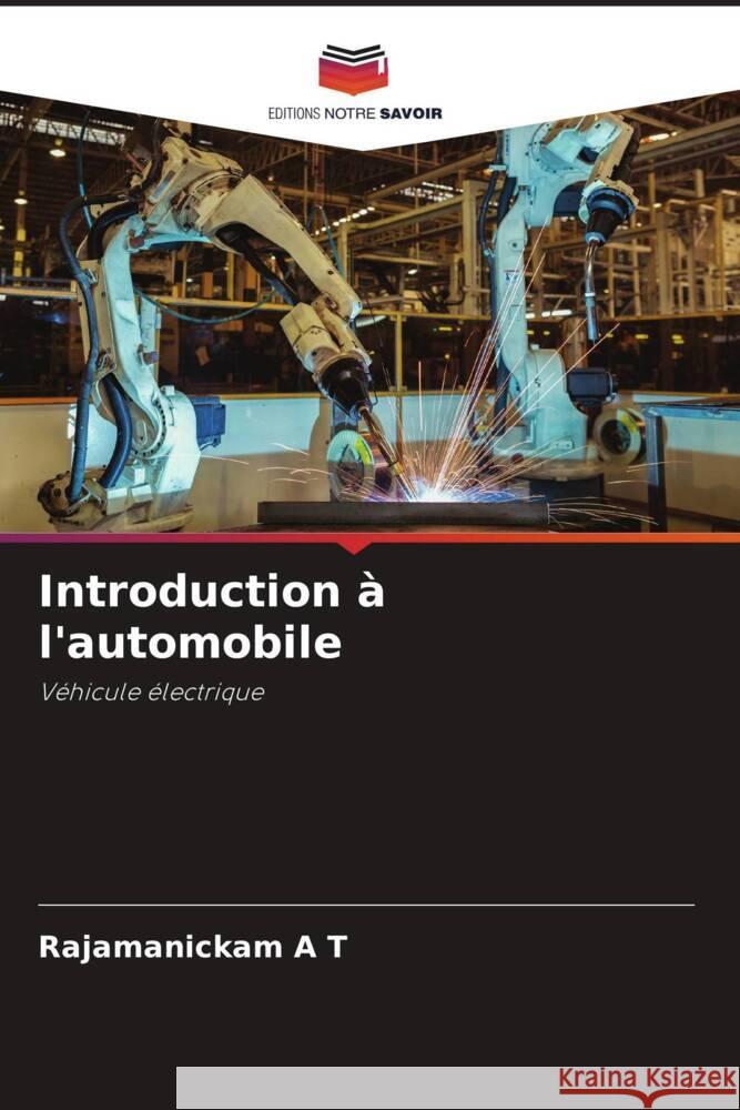 Introduction a l'automobile Rajamanickam A T   9786205894439 Editions Notre Savoir