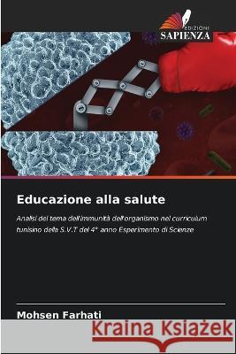 Educazione alla salute Mohsen Farhati   9786205894743 Edizioni Sapienza