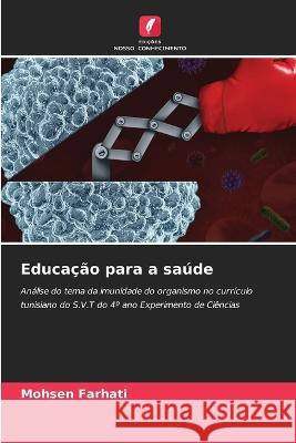 Educacao para a saude Mohsen Farhati   9786205894767 Edicoes Nosso Conhecimento