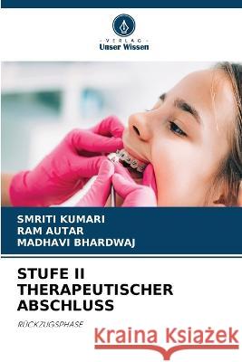 Stufe II Therapeutischer Abschluss Smriti Kumari Ram Autar Madhavi Bhardwaj 9786205896976