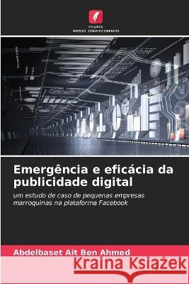 Emergencia e eficacia da publicidade digital Abdelbaset Ait Ben Ahmed   9786205903582 Edicoes Nosso Conhecimento