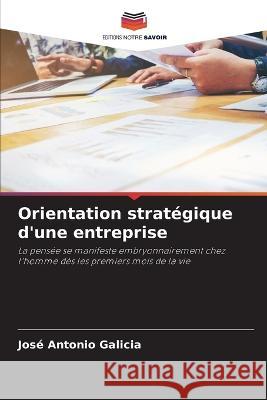 Orientation strategique d'une entreprise Jose Antonio Galicia   9786205905227