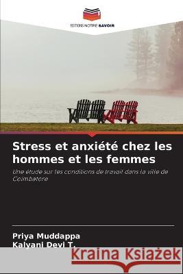 Stress et anxiete chez les hommes et les femmes Priya Muddappa Kalyani Devi T  9786205905890