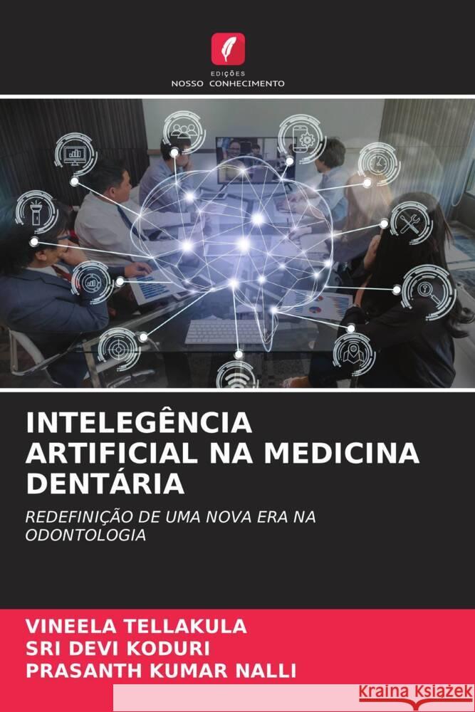 Intelegencia Artificial Na Medicina Dentaria Vineela Tellakula Sri Devi Koduri Prasanth Kumar Nalli 9786205906750