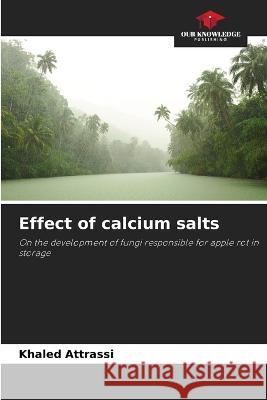 Effect of calcium salts Khaled Attrassi   9786205906859