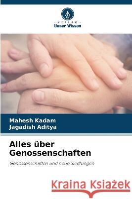 Alles uber Genossenschaften Mahesh Kadam Jagadish Aditya  9786205908273 Verlag Unser Wissen