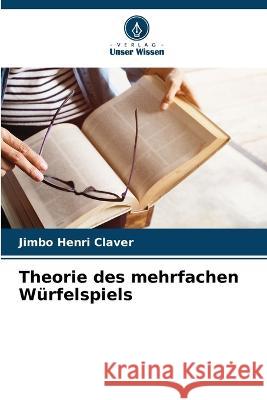 Theorie des mehrfachen Wurfelspiels Jimbo Henri Claver   9786205912829