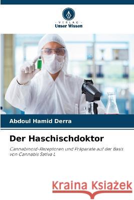 Der Haschischdoktor Abdoul Hamid Derra   9786205916599 Verlag Unser Wissen