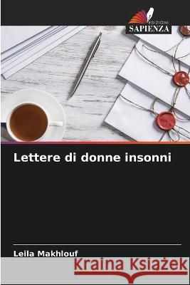 Lettere di donne insonni Leila Makhlouf   9786205926338