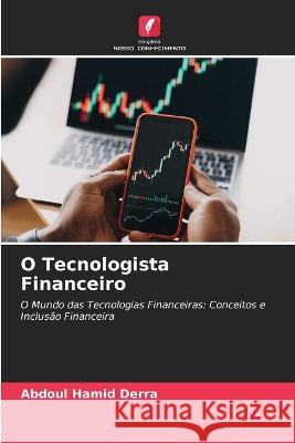 O Tecnologista Financeiro Abdoul Hamid Derra   9786205931783 Edicoes Nosso Conhecimento