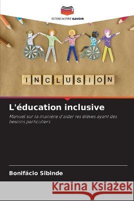L'education inclusive Bonifacio Sibinde   9786205937839