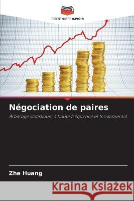 Negociation de paires Zhe Huang   9786205946503 Editions Notre Savoir