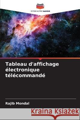 Tableau d'affichage electronique telecommande Rajib Mondal   9786205948675