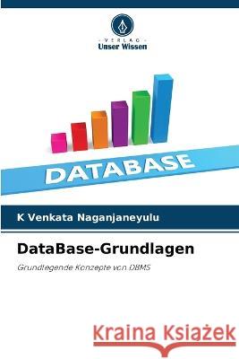 DataBase-Grundlagen K Venkata Naganjaneyulu   9786205950098