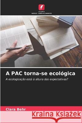 A PAC torna-se ecologica Clara Behr   9786205956328 Edicoes Nosso Conhecimento