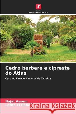 Cedro berbere e cipreste do Atlas Najat Assem Latifa El Hafid  9786205958483 Edicoes Nosso Conhecimento