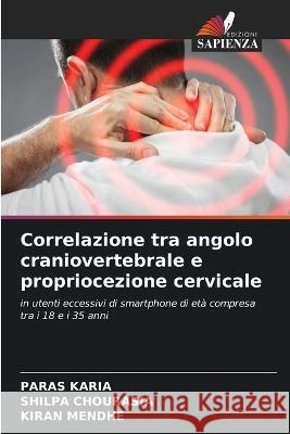 Correlazione tra angolo craniovertebrale e propriocezione cervicale Paras Karia Shilpa Chourasia Kiran Mendhe 9786205962916