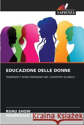 Educazione Delle Donne Runu Show Manmohan Guru  9786205966051 Edizioni Sapienza