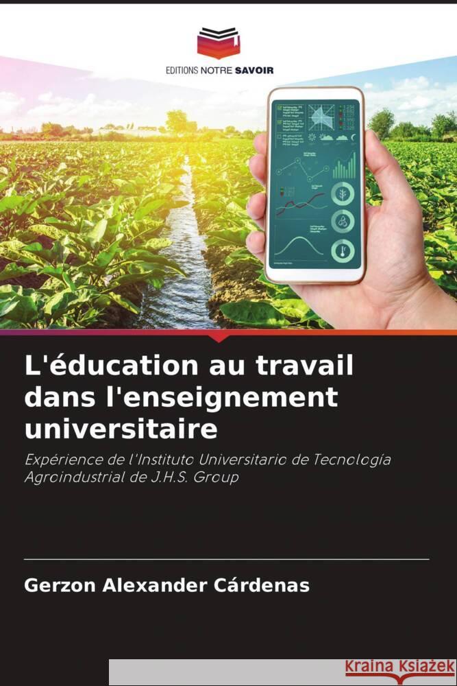 L'education au travail dans l'enseignement universitaire Gerzon Alexander Cardenas   9786205969632