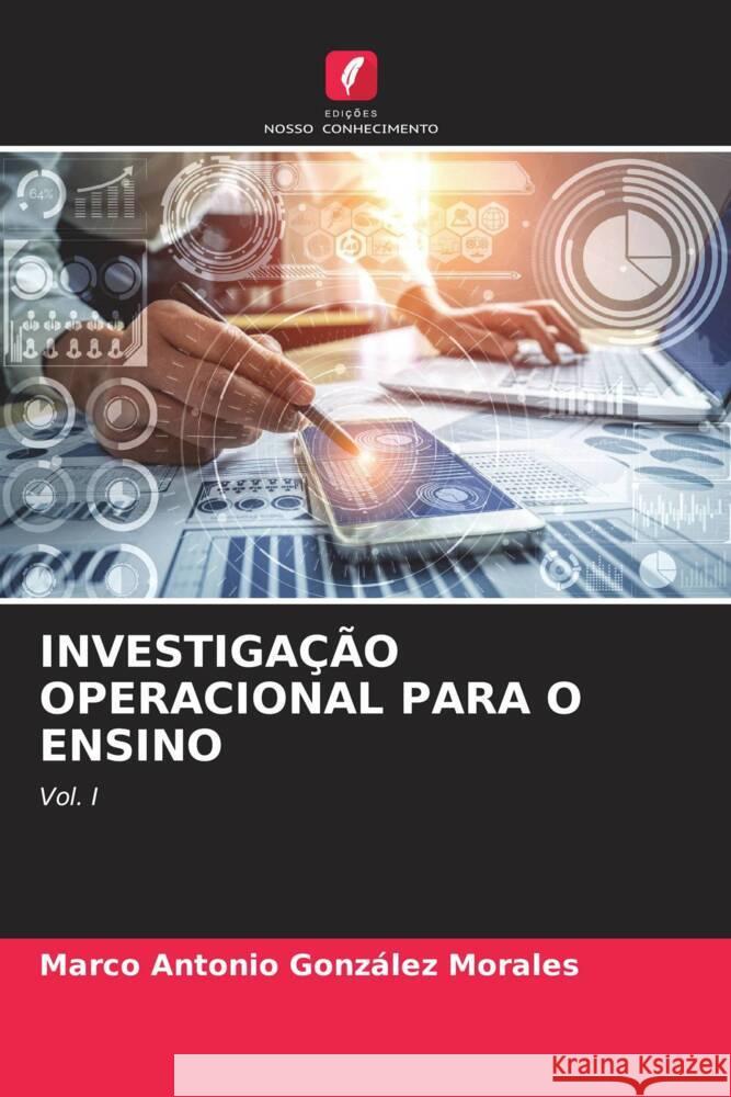 Investigacao Operacional Para O Ensino Marco Antonio Gonzalez Morales   9786205970256