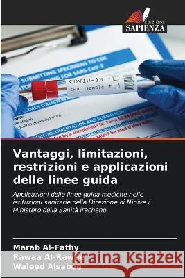 Vantaggi, limitazioni, restrizioni e applicazioni delle linee guida Marab Al-Fathy Rawaa Al-Rawee Waleed Alsabee 9786205971048
