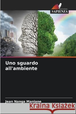 Uno sguardo all'ambiente Jean Nanga Maniane   9786205972069 Edizioni Sapienza