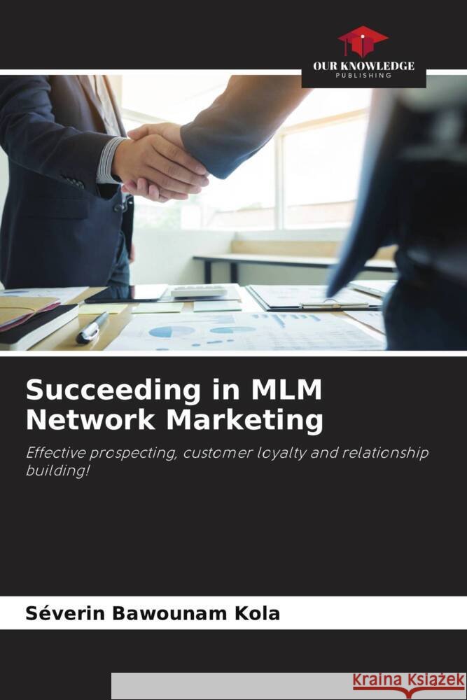Succeeding in MLM Network Marketing Severin Bawounam Kola   9786205973653