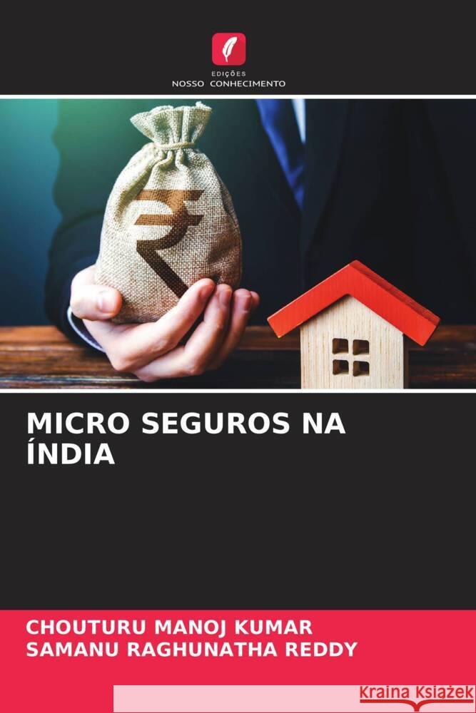 Micro Seguros Na India Chouturu Manoj Kumar Samanu Raghunatha Reddy  9786205974759