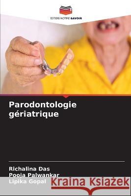 Parodontologie geriatrique Richalina Das Pooja Palwankar Lipika Gopal 9786205989173