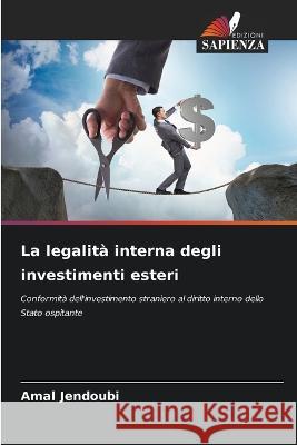 La legalita interna degli investimenti esteri Amal Jendoubi   9786205989791