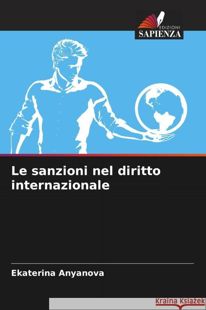 Le sanzioni nel diritto internazionale Ekaterina Anyanova   9786205991657