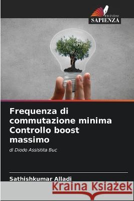 Frequenza di commutazione minima Controllo boost massimo Sathishkumar Alladi   9786205995433