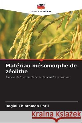 Materiau mesomorphe de zeolithe Ragini Chintaman Patil   9786205996447 Editions Notre Savoir