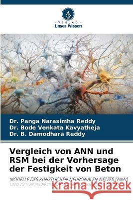 Vergleich von ANN und RSM bei der Vorhersage der Festigkeit von Beton Dr Panga Narasimha Reddy Dr Bode Venkata Kavyatheja Dr B Damodhara Reddy 9786205997444 Verlag Unser Wissen